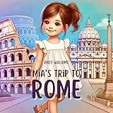 volo roma miami alitalia recensioni  Mia’s Trip to Rome (Mia\'s Travel Adventure Book 6) (English Edition)