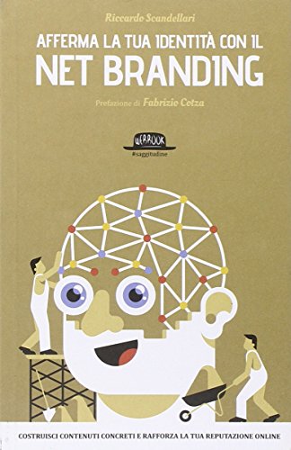 Afferma la tua identità con il net branding. Costruisci contenuti concreti e rafforza la tua reputazione online Afferma la tua identità con il net branding. Costruisci contenuti concreti e rafforza la tua reputazione online
