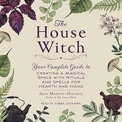 The House Witch Audiolibro Por Arin Murphy-Hiscock arte de portada