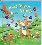  Frohe Ostern, Benni!: Funkel-Bilderbuch mit Glitzersteinen (Bilderbuch mit integriertem Extra - Ein Osterbuch: Kinderbücher ab 3 Jahre)