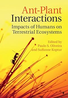 Ant-Plant Interactions: Impacts of Humans on Terrestrial Ecosystems-Wow! eBook