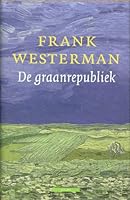 De graanrepubliek 9025415652 Book Cover