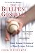 The Bullpen Gospels:
