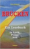  Brücken: Ein philosophisches Lesebuch (Lyrik, Prosa, Bilder 1)