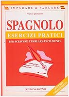 Spagnolo. Esercizi pratici 8841267305 Book Cover