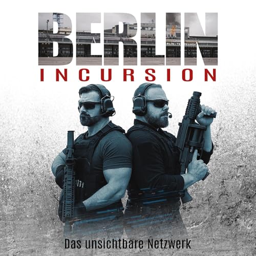 Page de couverture de Berlin Incursion &ndash; Das Unsichtbare Netzwerk