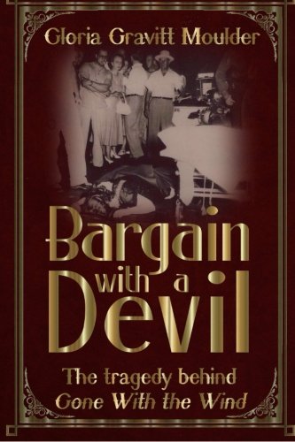 Bargain With A Devil: The Tragedy Behind Gone With The Wind