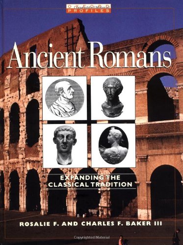 Ancient Romans: Expanding the Classical Tradition (Oxford Profiles)