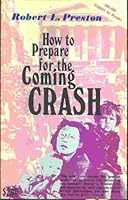 How to Prepare For the Coming Crash 0890360251 Book Cover