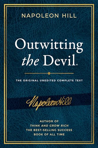 Cover of Outwitting the Devil®: The Complete Text, Reproduced from Napoleon Hill's Original Manuscript, Including Never-Before-Published Content (Official Publication of the Napoleon Hill Foundation)