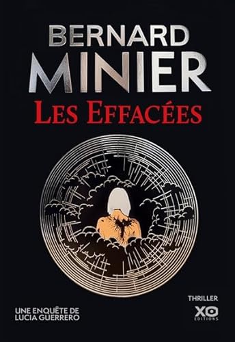 Les Effacées - Un thriller événement. La nouvelle enquête de Lucia Guerrero.