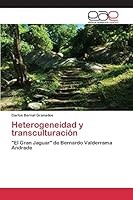 Heterogeneidad y Transculturacion 3659095400 Book Cover