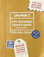 Spanish 3: A Pre-Intermediate Course in Spanish 1735279250 Book Cover