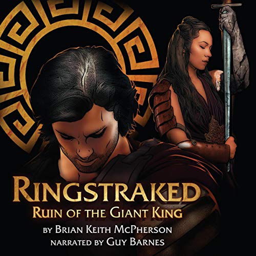 Ringstraked: Ruin of the Giant King by Brian Keith McPherson episode artwork