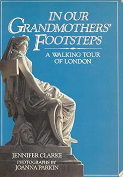 Paperback In our grandmother's footsteps: A walking tour of London Book