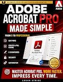 adobe acrobat pro dc crack ita  Adobe Acrobat Pro Made Simple: From 0 to Professional  Editing PDFs, Forms, E-Signatures, Security & Automation for Business Owners, Admins & Freelancers