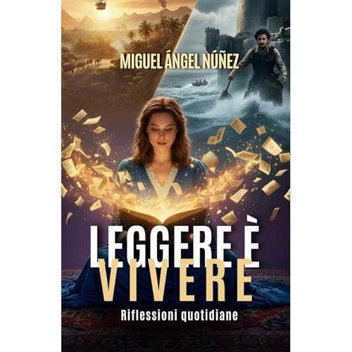 Leggere &egrave; vivere Audiolibro Por Miguel &Aacute;ngel N&uacute;&ntilde;ez arte de portada