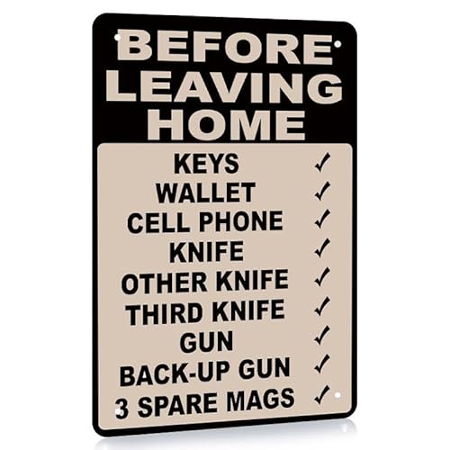 MOSM Metal Tin Sign Before Leaving Home Bring Key Gun