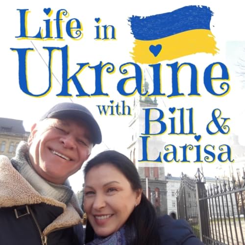 『Life in Ukraine with Bill & Larisa』のカバーアート