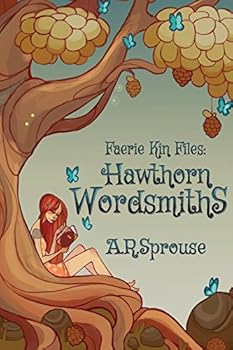 Paperback Faerie Kin Files: Hawthorn Wordsmiths Book