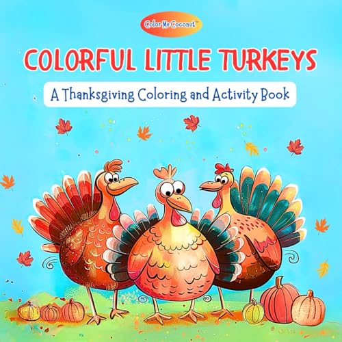 Colorful Little Turkeys: A Thanksgiving Coloring and Activity Book | Premium Edition | The Color Me Coconut Collection image 2