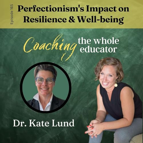 #165: Perfectionism's Impact on Resilience & Well-being