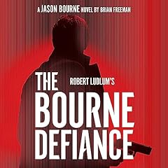 Couverture de Robert Ludlum's The Bourne Defiance