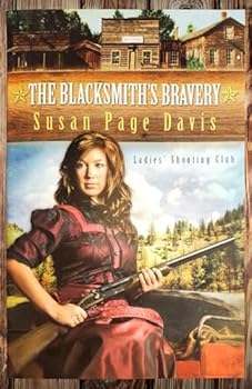 Paperback The Blacksmith's Bravery (Ladies' Shooting Club) Book