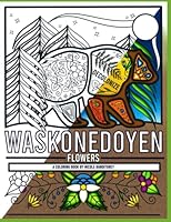 Waskonedoyen - Flowers: A coloring book by Nicole Banditgrey B0BD2TRX7K Book Cover
