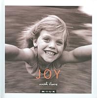 Joy with Love (M.I.L.K.) B000N7Q7PW Book Cover