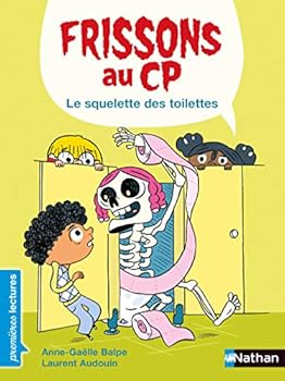 Hardcover Frissons au CP - Le squelette des toilettes [French] Book