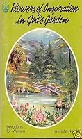 Flowers of inspiration in God's garden B0006CCCOO Book Cover