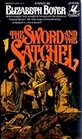 The Sword and the Satchel 0345309863 Book Cover