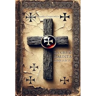 La cruz maldita Audiolibro Por Alexander Copperwhite arte de portada