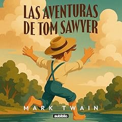 Las aventuras de Tom Sawyer Audiolibro Por Mark Twain arte de portada