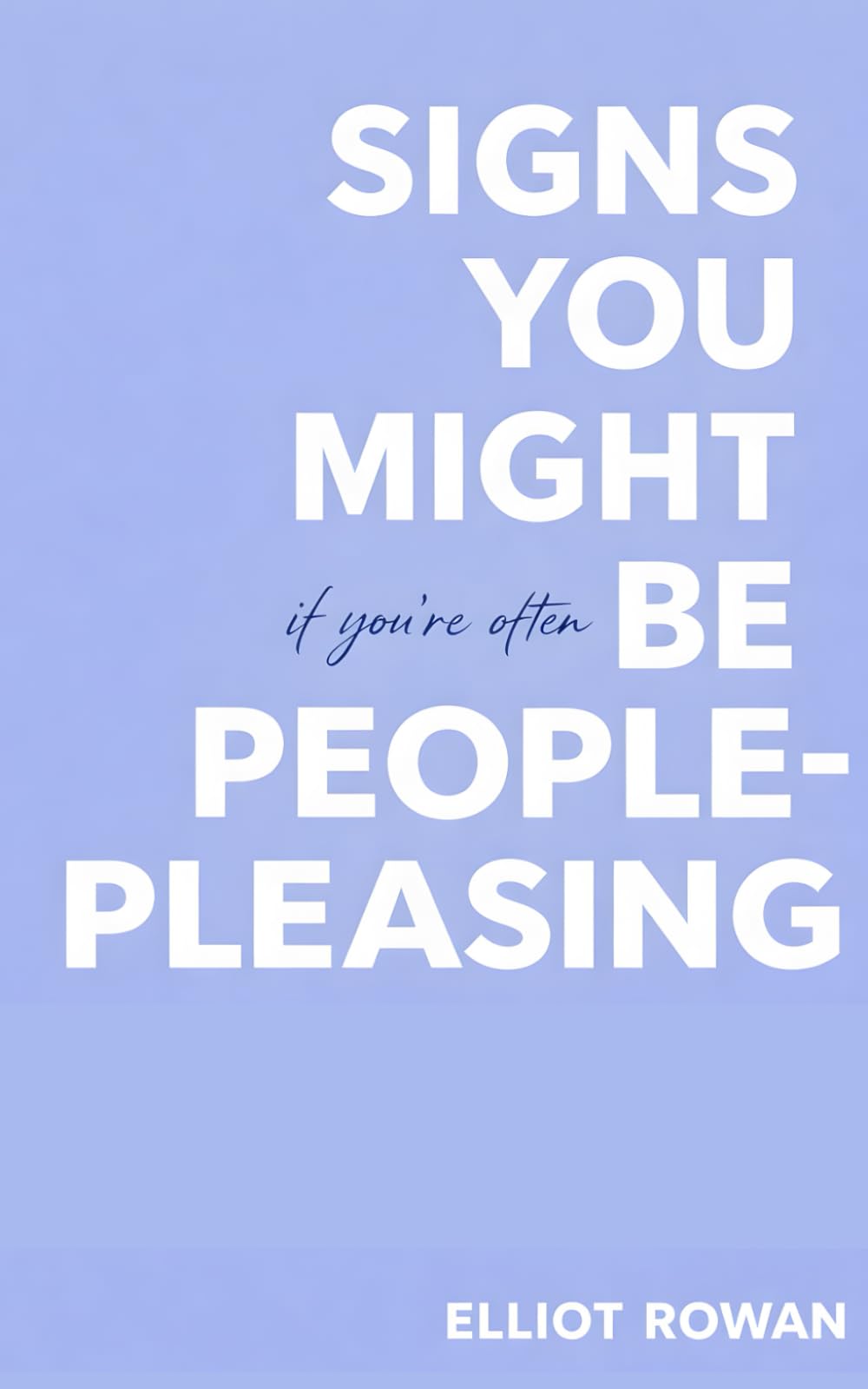 Signs You Might Be People-Pleasing: Gentle Reflections for When You Feel Responsible for Everyone’s Feelings, Struggle to Say No, and Want to Feel More Like Yourself Again