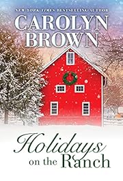 Holidays on the Ranch: Lively Southern Contemporary Holiday Romance