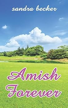 Paperback AMISH FOREVER: Six Amish Girls Seeking Love Book