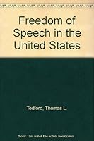 Freedom of Speech in the United States 0075544318 Book Cover