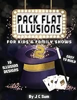 Pack Flat Illusions for Kids & Family Shows 2 153707153X Book Cover