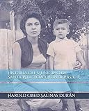 Historia del Municipio de Santa Rita, Yoro, Honduras, C.A (Spanish Edition)