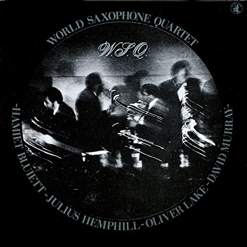 W. S. Q. di World Saxophone Quartet feat. Hamiet Bluiett, Julius Hemphill, Oliver Lake & David