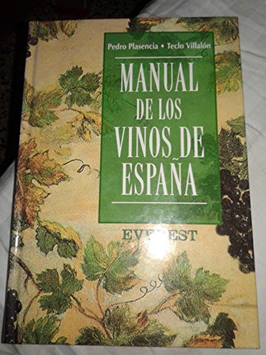 Manual de los vinos de España (Vinos, bebidas y combinados)