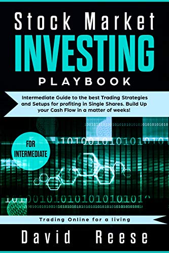 Stock Market Investing Playbook: Intermediate Guide to the best Trading Strategies and Setups for pr Stock Market Investing Playbook: Intermediate Guide to the best Trading Strategies and Setups for pr
