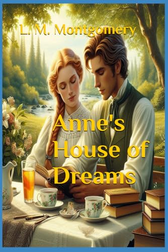 Anne's House of Dreams [Unabridged Original Classic Edition]