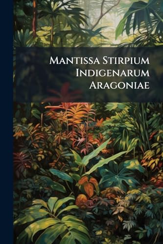 Mantissa Stirpium Indigenarum Aragoniae