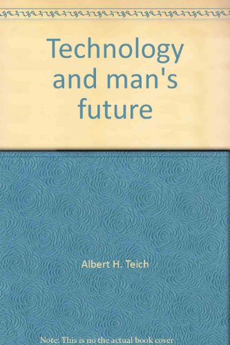 Technology and Man's Future 0312789955 Book Cover