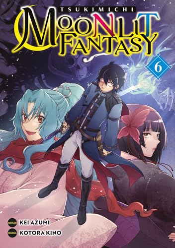 Tsukimichi - Moonlit Fantasy — Tome 6
