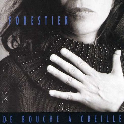 De Bouche a Oreille [Audio CD] FORESTIER;LOUISE
