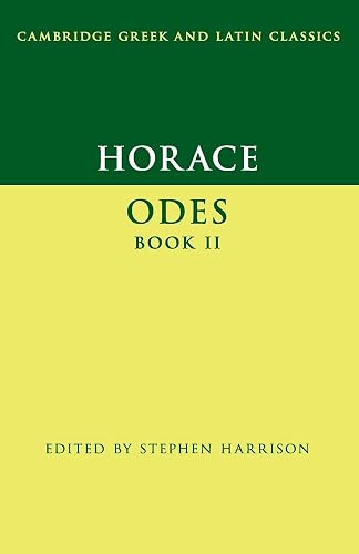Horace: Odes Book II (Cambridge Greek and Latin Classics)